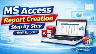 MS Access Report Creation Step by Step | Hindi Tutorial