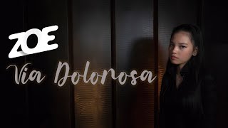 Zoe Jireh - Via Dolorosa