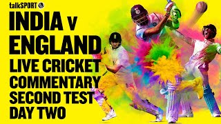 LIVE: India v England 2nd Test, Day 2, Visakhapatnam | talkSPORT Cricket