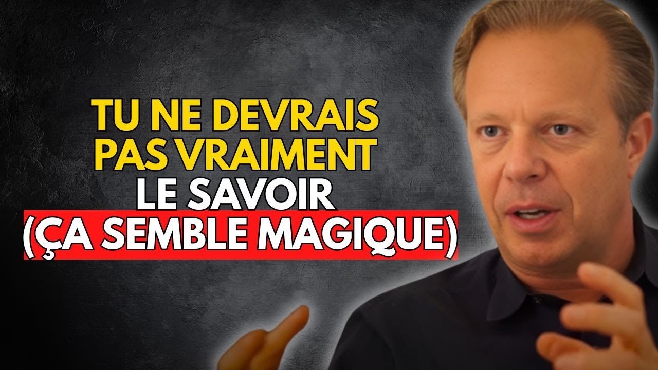 Cette phrase interdite pousse l’univers à t’obéir IMMÉDIATEMENT ! – Joe Dispenza