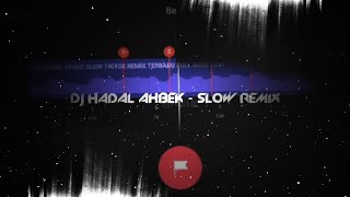 STORY WA JEDAG JEDUG 30 DETIK BEAT VN - DJ HADAL AHBEK - SLOW REMIX