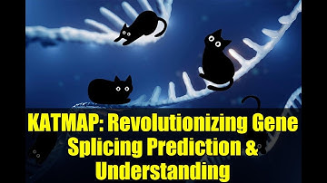 KATMAP: Revolutionizing Gene Splicing Prediction & Understanding