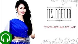 Iis Dahlia - Cinta Apalah Apalah