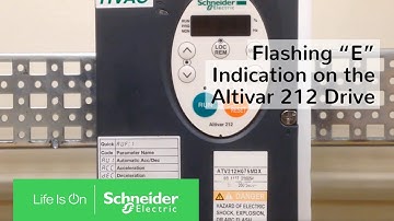 Flashing "E" Indication on the Altivar 212 Drive | Schneider Electric Support