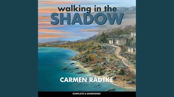 Chapter 18.4 - Walking in the Shadow