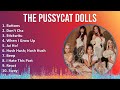 The Pussycat Dolls 2024 MIX Best Songs Buttons Don T Cha Stickwitu When I Grow Up The Pussycat Dolls 2024 MIX Best Songs Buttons Don T Cha Stickwitu When I Grow Up