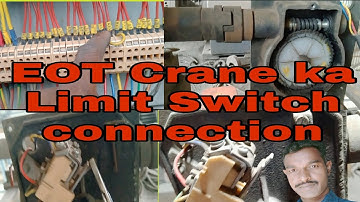 EOT Crane ka Limit Switch Connection/ Eot crane limit switch - working and Connection