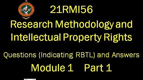 VTU 21RMI56 Research Methodology & IPR, Module 1 Part 1