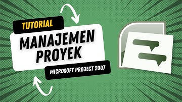Tutorial Manajemen Proyek di Microsoft Project 2007
