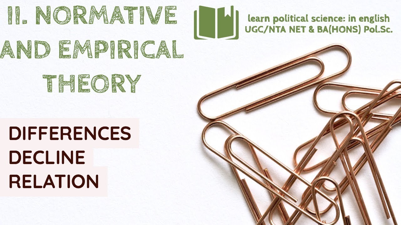 EP-II. Undersanding Normative and Empirical Theory - YouTube