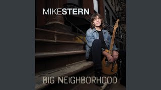 Video thumbnail of "Mike Stern - Big Neighborhood"