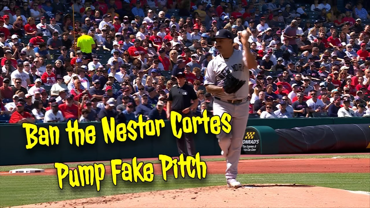 Ban the Nestor Cortes Pump Fake Pitch