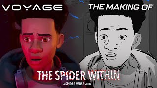 The Making of The Spider Within: A Spider-Verse Story | Voyage by Voyage 1,892 views 4 weeks ago 8 minutes, 33 seconds