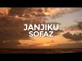 Sofaz  janjiku official lyric