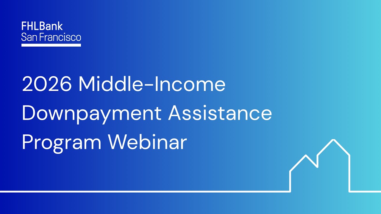 2026 Middle Income Downpayment Assistance (MDPA) Program Webinar