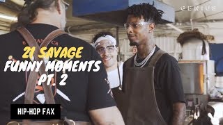 21 Savage BEST/FUNNIEST MOMENTS PART 2