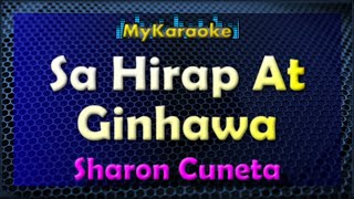 SA HIRAP AT GINHAWA - Karaoke version in the style of SHARON CUNETA