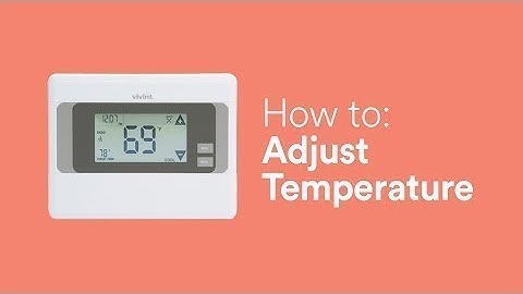 How to Change the Temperature on your Vivint Smart Thermostat