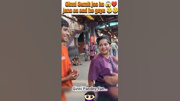 Ginni Sumit jee ke😱❤️ jane se sad ho gaya 🥲😟
