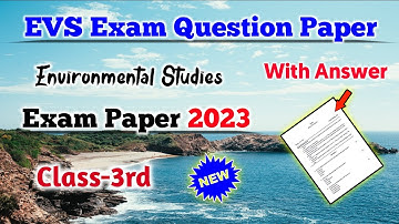EVS Exam Question Paper Class 3 | Exam 2023 | 3rd Class EVS Paper | Solution For You