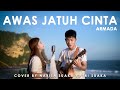 AWAS JATUH CINTA - ARMADA (LIRIK) COVER BY NABILA SUAKA FT. TRI SUAKA