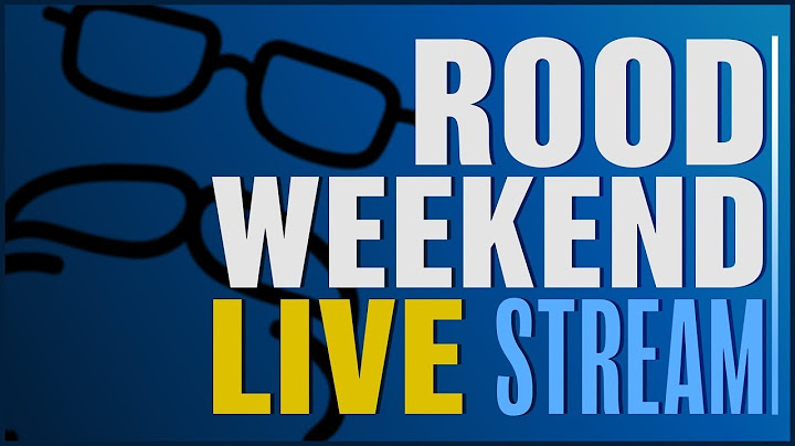 Rood Weekend Live Stream | July 11th -13th