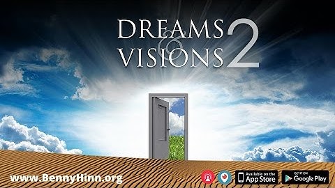 Dreams & Visions, Part 2