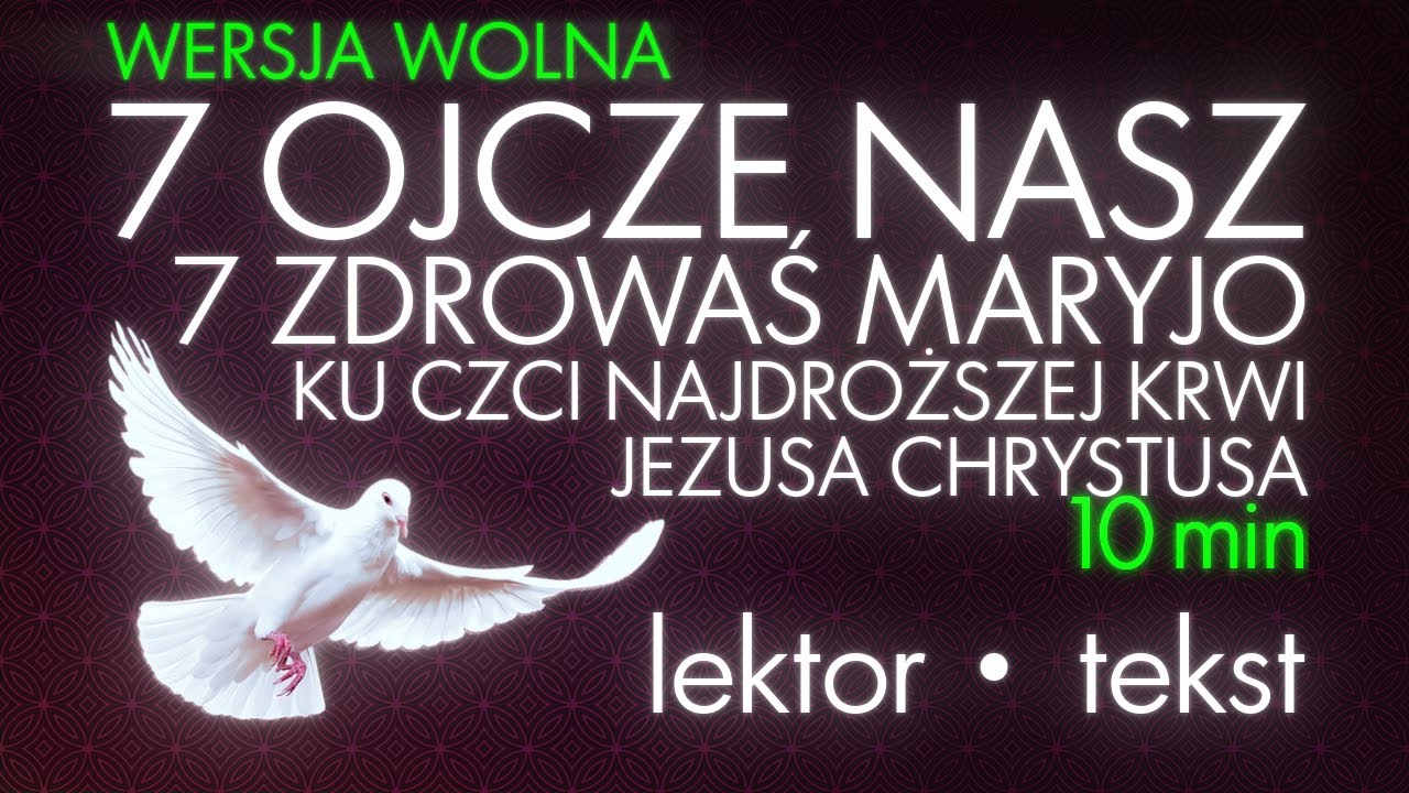 7 Ojcze Nasz 7 Zdrowaś Maryjo Youtube