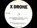 Ref:zkFMcobHbYA X drone   hallucination machine