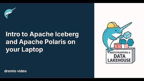 Hands-on Introduction to Apache Iceberg & Apache Polaris with Minio and Apache Spark