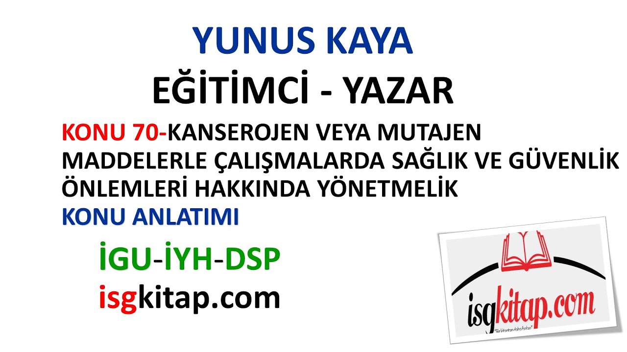 DERS-70-KANSEROJEN VEYA MUTAJEN MADDELERLE ÇALIŞMALAR - KONU ANLATIMI-YUNUS KAYA