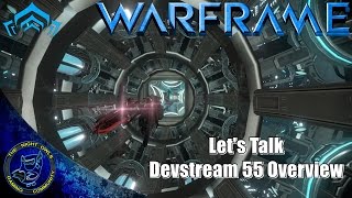 Warframe: Let's Talk Devstream 55 Overview