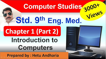 9th Std Computer Studies Chapter 1 (part 2) | English Medium
