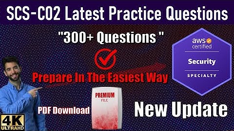 SCS-C02 | AWS Certified Security - Specialty Certification | 300+ New Practice Questions 2025 | 4K