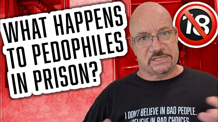 What Happens to Pedophiles in Prison? - Chapter 13...
