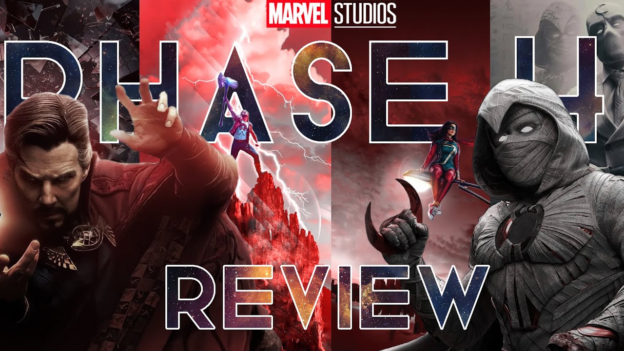 A (kinda) FULL REVIEW OF MARVEL STUDIOS' PHASE 4