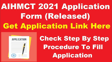 AIHMCT 2021 Application Form (Released) - How To Fill AIHMCT Application 2021