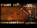 Lara Croft Tomb Raider: Afterlife - Part #10: Underground (5th visit)