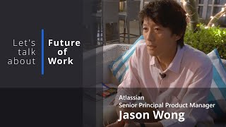 イントロダクション｜Interview - Jason Wong at Atlassian /Let’s talk about Future of Work  [En/ja] Part.1/3