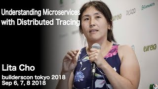 Understanding Microservices with Distributed Tracing (lita) - builderscon tokyo 2018