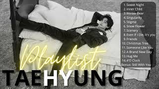 TAEHYUNG PLAYLIST SOLOS AND COVERS - SUMMER 2023