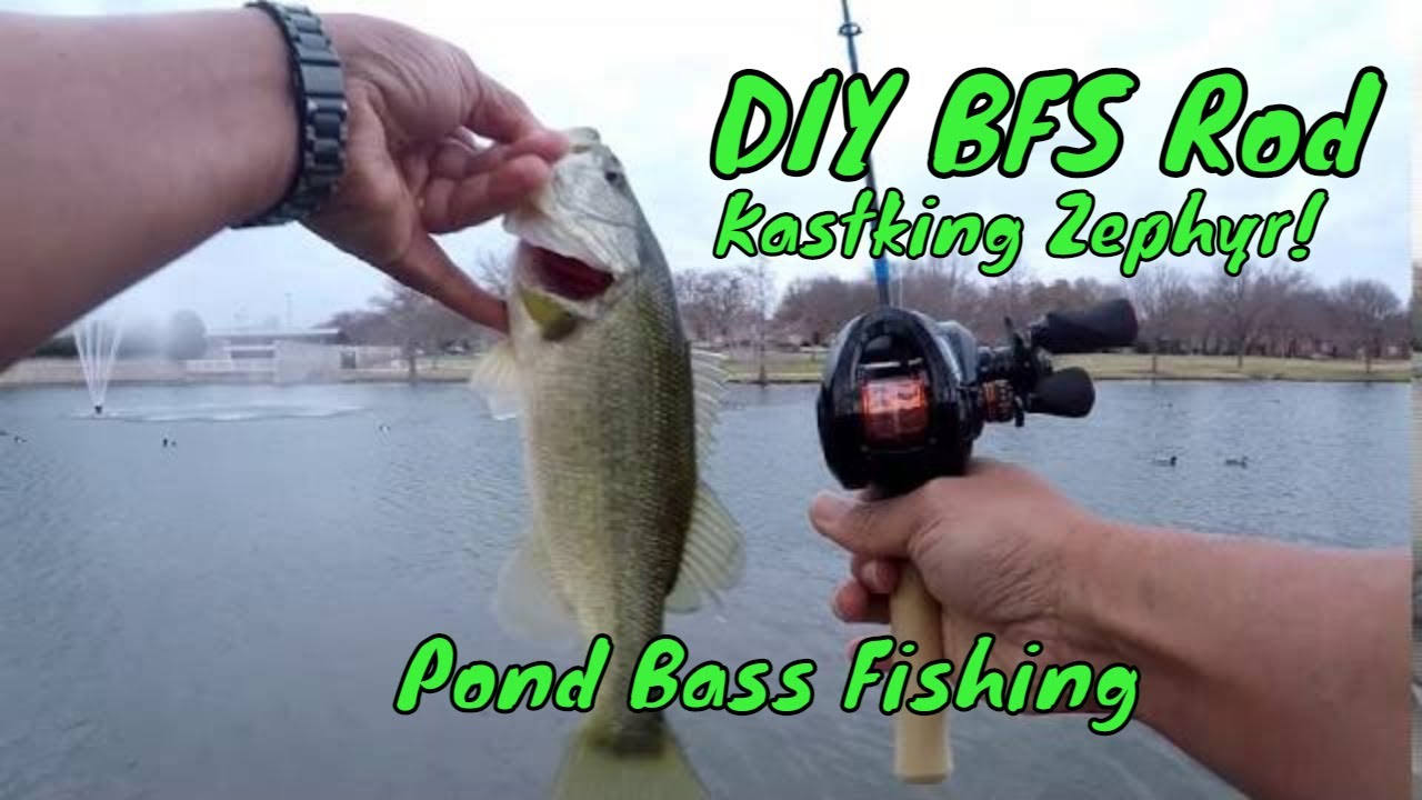 DIY BFS Rod, Kastking Zephyr