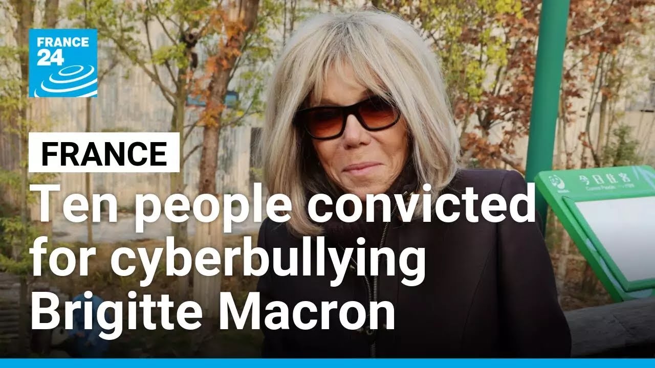 Ten people found guilty of cyberbullying France's first lady Brigitte Macron • FRANCE 24 English