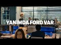 Yanında Ford Var | Bakımı Erteleme | Ford TR