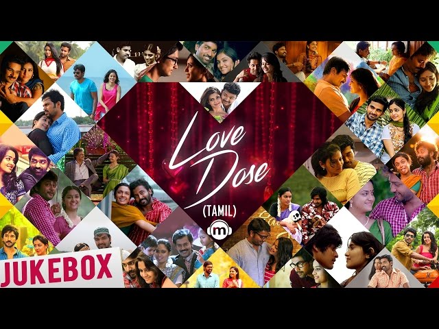 ❤️ Love Dose | Tamil Audio Jukebox class=