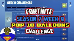 pop 10 golden balloons fortnite fortnite season 7 week 9 challenges all balloon locations duration 7 43 - fortnite balloon challenge not working