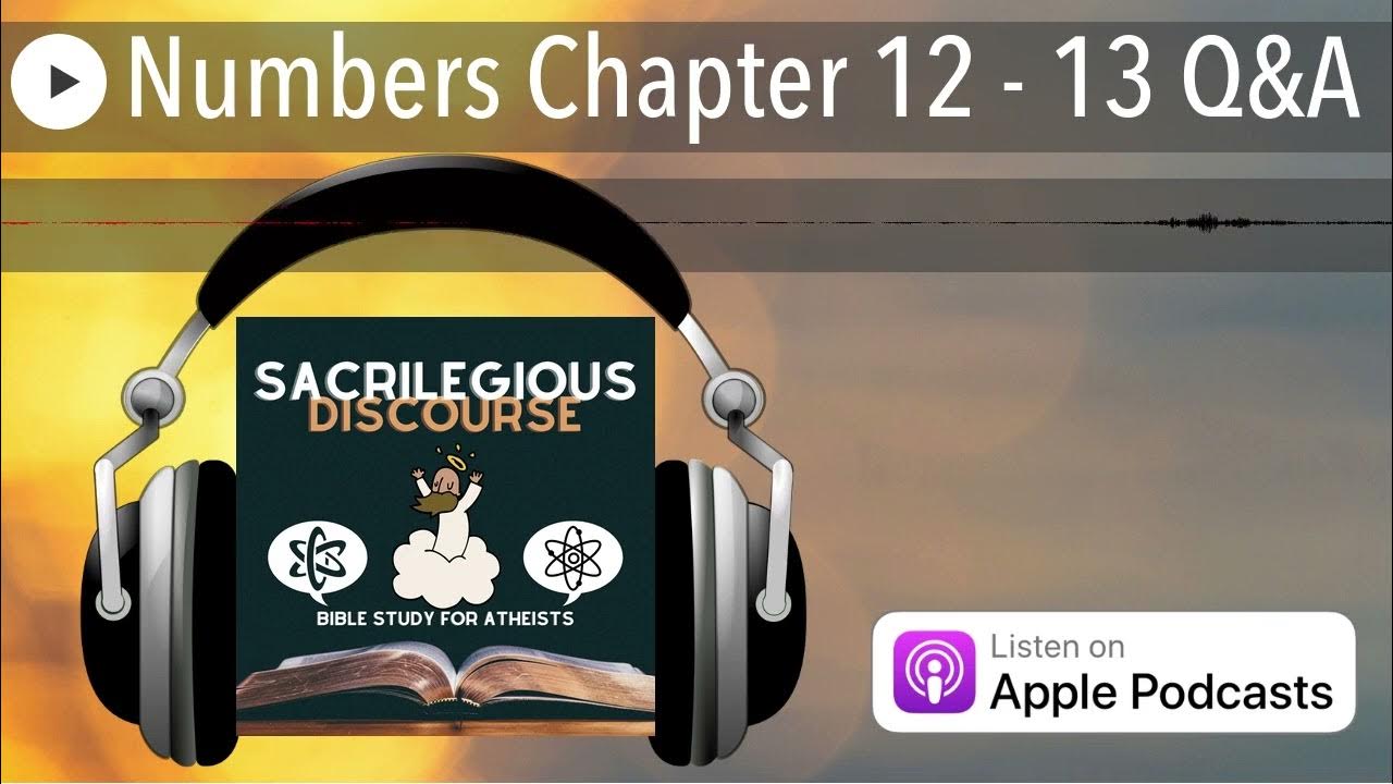 Numbers Chapter 12 13 Q&A YouTube