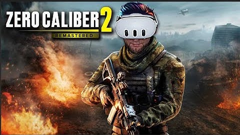 Zero Caliber 2 Remastered VR Gameplay Review Meta Quest 3 PCVR Shooter Action