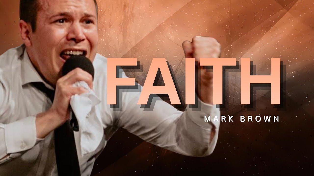 Watch Mark Brown - FAITH on YouTube Watch Mark Brown - FAITH on YouTube