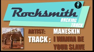 [Rocksmith Backing Track]FU**ING SLAVES(MANESKIN - I wanna be your slave)